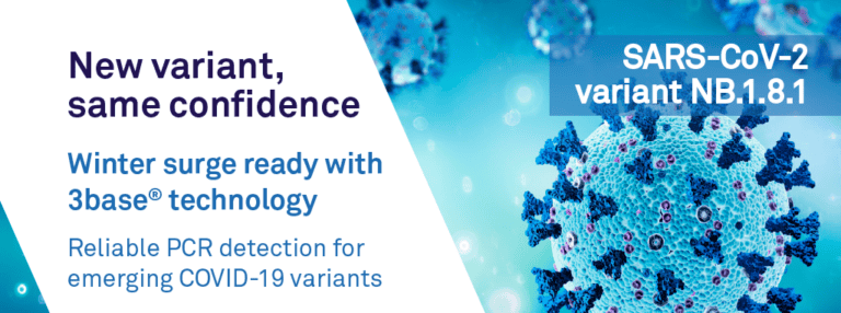 A banner image with the text: New variant, same confidence. Winter surge ready with 3base technology. Reliable PCR detection for emerging COVID-19 variants.