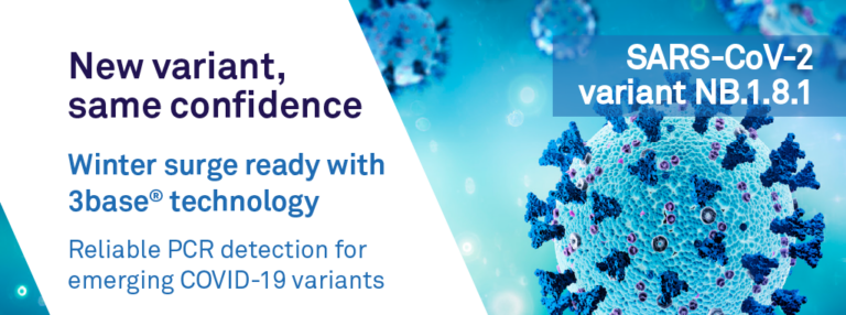 A banner image with the text: New variant, same confidence. Winter surge ready with 3base technology. Reliable PCR detection for emerging COVID-19 variants.
